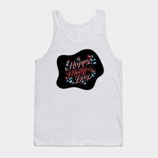 Happy Mother's Day to the Best Mom Ever! Tank Top